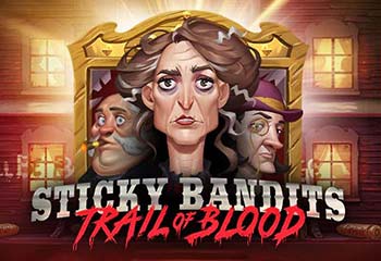 Sticky Bandits: Trail of Blood